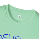 Believe and Stand for Something Unisex Softstyle T-Shirt