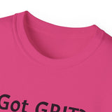 Got GRIT? Unisex Ultra Cotton Tee - Motivational T-Shirt for Everyday Strength - Old Soul AZ 