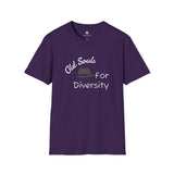 OLD SOUL tshirts  -  OLD SOUL for DIVERSITY 1  -    Unisex T-Shirt, Vintage Vibe T-shirt - Old Soul AZ 