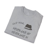 OLD SOUL  -  Never GIve Up   -    Unisex T-Shirt, Vintage Vibe T-shirt - Old Soul AZ 