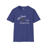OLD SOUL tshirts  -  OLD SOUL for DIVERSITY 1  -    Unisex T-Shirt, Vintage Vibe T-shirt - Old Soul AZ 