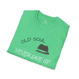 OLS SOUL  -  Never GIve Up   -    Unisex T-Shirt, Vintage Vibe T-shirt