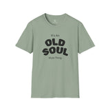 OLD SOUL tshirts  -  OLD SOUL style  -    Unisex T-Shirt, Vintage Vibe T-shirt