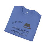 OLD SOUL  -  Never GIve Up   -    Unisex T-Shirt, Vintage Vibe T-shirt - Old Soul AZ 