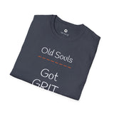 Old Soul  -  Got GRIT  -    Unisex T-Shirt, Vintage Vibe T-shirt