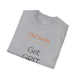 Old Soul  -  Got GRIT  -    Unisex T-Shirt, Vintage Vibe T-shirt