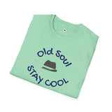 Old Soul  -   Stay Cool    -    Unisex T-Shirt, Vintage Vibe T-shirt