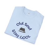 Old Soul  -   Stay Cool    -    Unisex T-Shirt, Vintage Vibe T-shirt