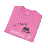 OLS SOUL  -  Never GIve Up   -    Unisex T-Shirt, Vintage Vibe T-shirt