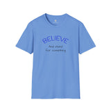 OLD SOUL Tshirt. -   Believe and Stand for Something         Unisex Softstyle T-Shirt