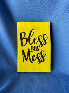 "Bless this Mess"  wood sign - Old Soul AZ 