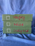 "Naughty, Nice, I tried."  wood sign - Old Soul AZ 